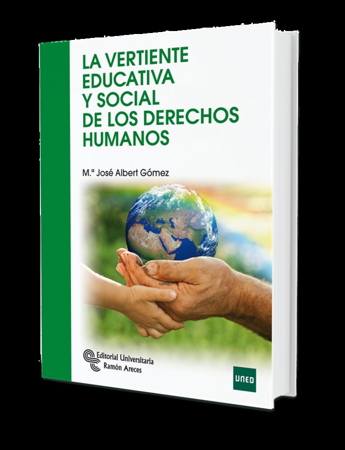 Vertiente Educativa y Social de los Derechos Humanos, la (Ramon Areces) - 9788499611570