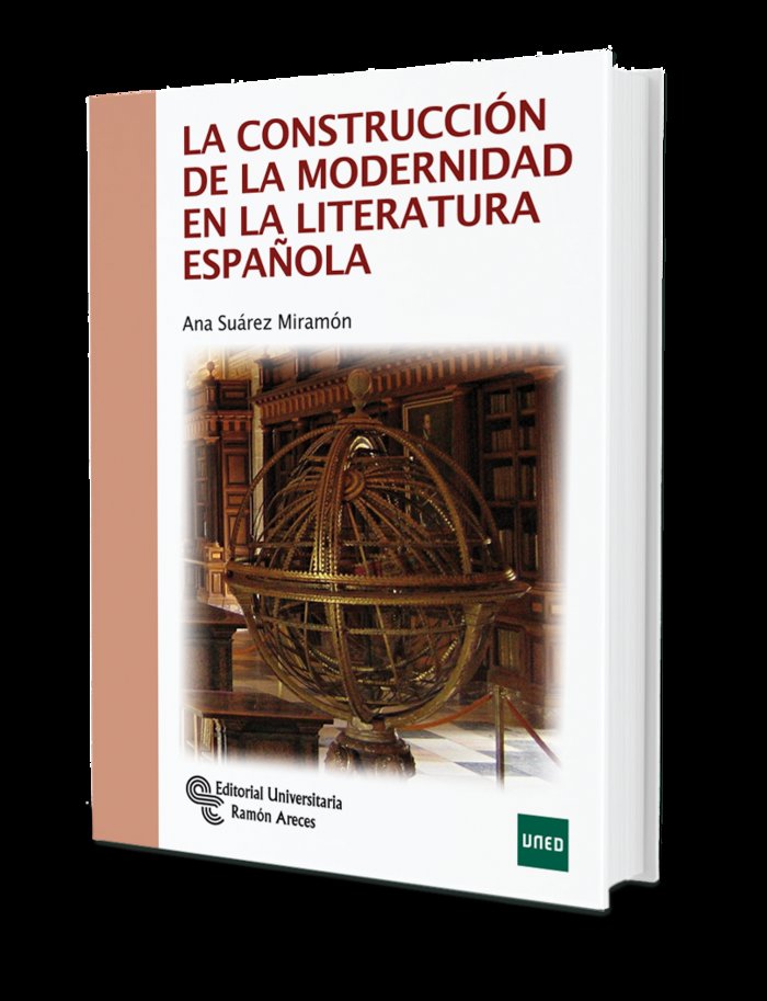 Construccion de la Modernidad en la Literatura Española (Ramon Areces) - 9788499612058
