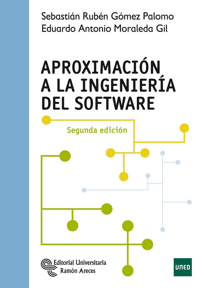 Aproximacion a la Ingenieria del Software (Ramon Areces) - 9788499613291