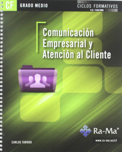 (11).(GM).COMUNIC.EMPRESARIAL y Atención al Cliente (Ra-ma) - 9788499641027