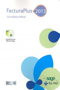 FACTURAPLUS 2013 GUIA BASICA OFICIAL - 9788499642277 Imagen principal del producto