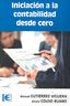 INICIACION A LA CONTABILIDAD DESDE CERO - 9788499642338