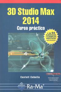 3D STUDIO MAX 2014 CURSO PRACTICO - 9788499642666 Imagen principal del producto