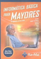 INFORMATICA BASICA PARA MAYORES 2ªED - 9788499642888