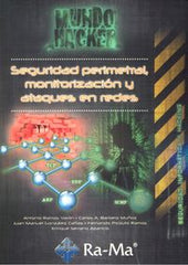 SEGURIDAD PERIMETRAL MONITORIZACION Y ATAQUES EN REDES - 9788499642970