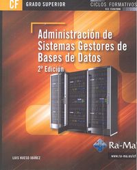 ADMINISTRACION SISTEMAS GESTORES BASES DATOS 2ªED - 9788499645292 Imagen principal del producto