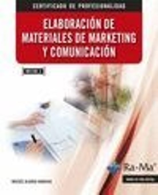ELABORACION DE MATERIALES DE MARKETING Y COMUNICACION | ALONSO BARATAS,MOISES | RA-MA | 9788499645681 Imagen principal del producto