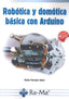 ROBOTICA Y DOMOTICA BASICA CON ARDUINO - 9788499646091