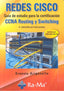 REDES CISCO GUIA ESTUDIO CERTIFICACION CCNA ROUTING - 9788499646640