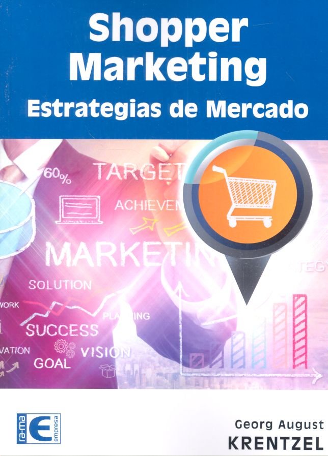 SHOPPER MARKETING ESTRATEGIAS DE MERCADO | KRENTZEL,GEORG AUGUST | RA-MA | 9788499647401 Imagen principal del producto