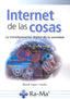 INTERNET DE LAS COSAS LA TRANSFORMACION DIGITAL DE LA SOCI - 9788499647999