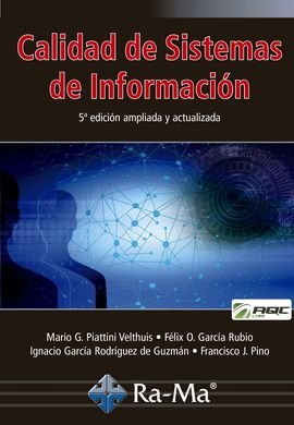 CALIDAD DE SISTEMAS DE INFORMACION 5ª ED AMPLIADA Y ACTUALI | PIATTINI VELTHUIS,MARIO G | RA-MA | 9788499648569 Imagen principal del producto