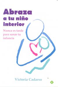 ABRAZA A TU NIÑO INTERIOR - 9788499707242 Imagen principal del producto