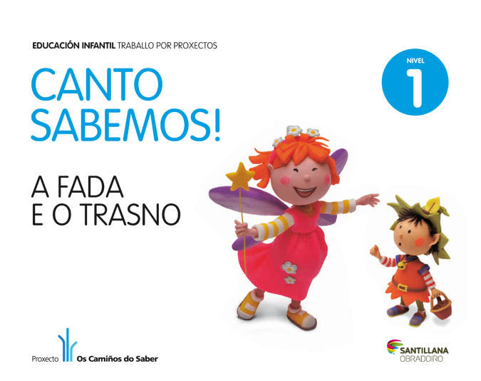 NIVEL 1 A FADA CANTO SABEMOS ED13 | Varios Autores | 9788499721736 (Obradoiro Santillana) Imagen principal del producto