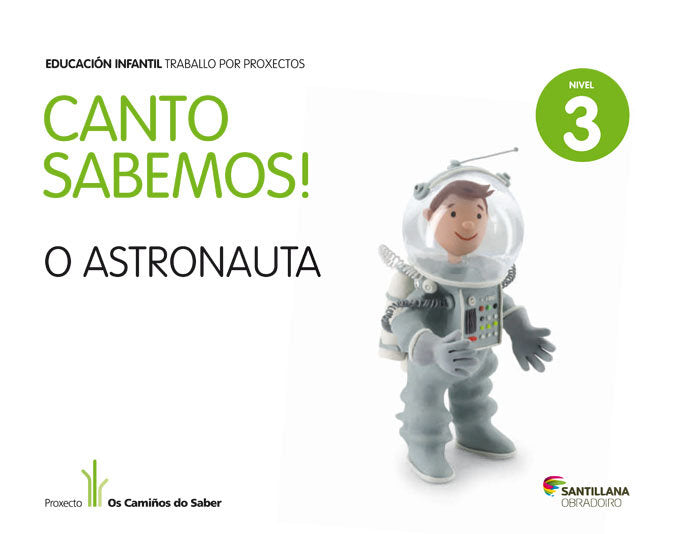 NIVEL 3 O ASTRONAUTA CANTO SABEMOS ED13 | AA,VV, | 9788499722108 (Obradoiro Santillana) Imagen principal del producto