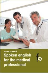 SPOKEN ENGLISH FOR THE MEDICAL PROFESSIONAL - 9788499763965