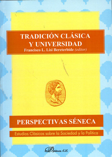 TRADICION CLASICA Y UNIVERSIDAD - 9788499820385 Imagen principal del producto