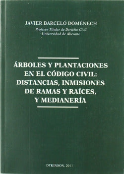 ARBOLES Y PLANTACIONES EN EL CODIGO CIVIL DISTANCIAS INMISI - 9788499828220 Imagen secundaria del producto