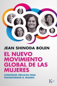 NUEVO MOVIMIENTO GLOBAL DE LAS MUJERES,EL | BOLEN,JEAN SHINODA | KAIROS | 9788499883373