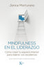 MINDFULNESS EN EL LIDERAZGO | MARTURANO,JANICE | KAIROS | 9788499885483