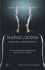 SUEÑOS LUCIDOS | GARCIA CAMPAYO, JAVIER | KAIROS | 9788499889832