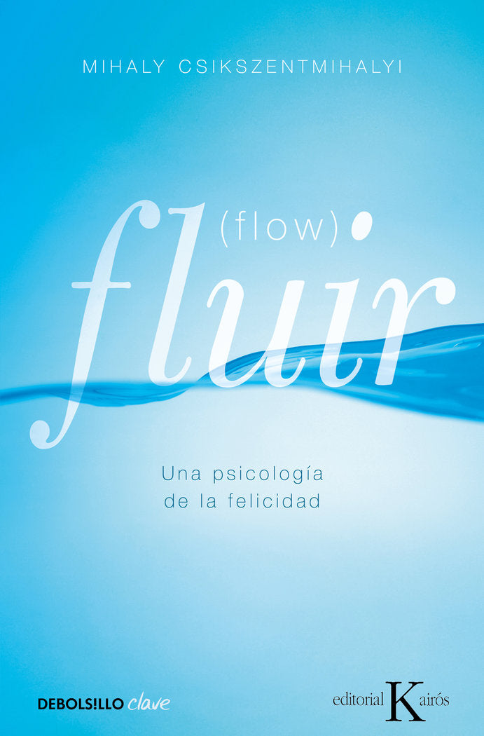 FLUIR UNA PSICOLOGIA DE LA FELICIDAD NE - 9788499890371 Imagen principal del producto