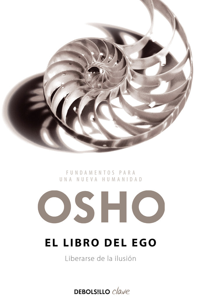 LIBRO DEL EGO,EL | OSHO | DEBOLSILLO | 9788499892702
