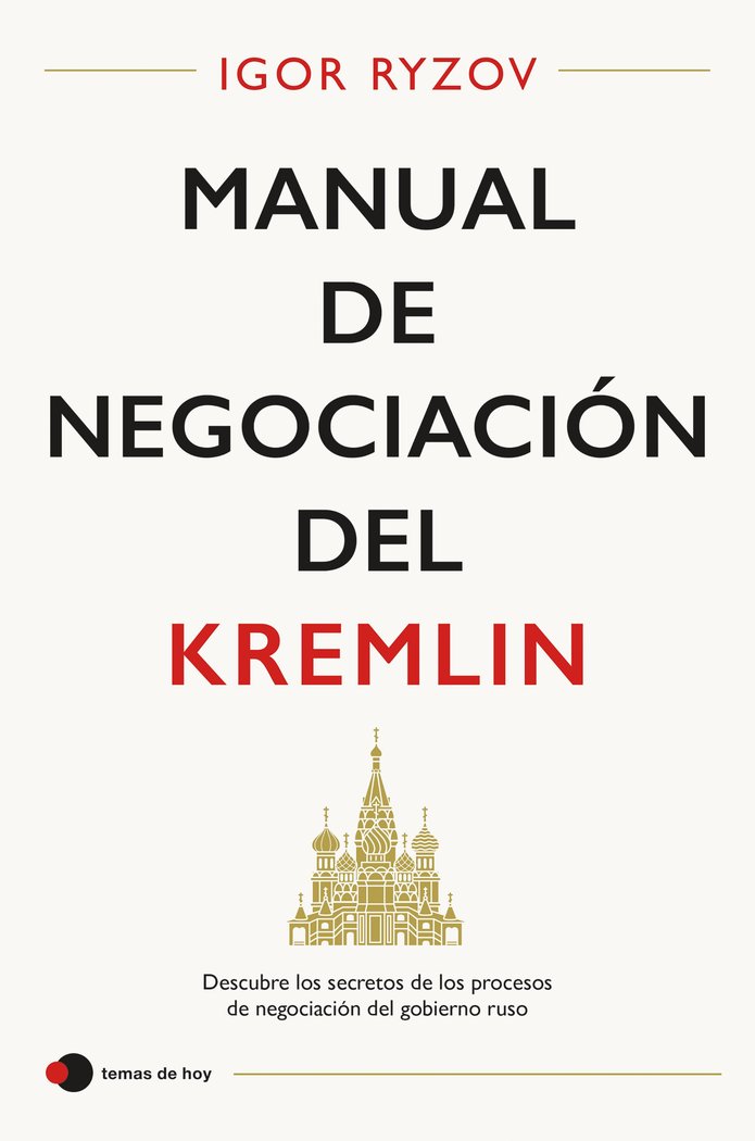 MANUAL DE NEGOCIACION DEL KREMLIN - 9788499989655