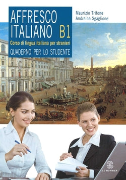 Affresco Italiano B1 (quaderno | LE MONNIER | 9788800805872