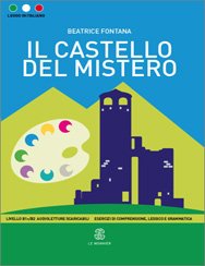 B1-b2 / Il Castello del Mistero | LE MONNIER | 9788800806770
