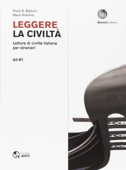 Leggere la Civilta. Letture A2-B1 (Bonacci) - 9788820107192