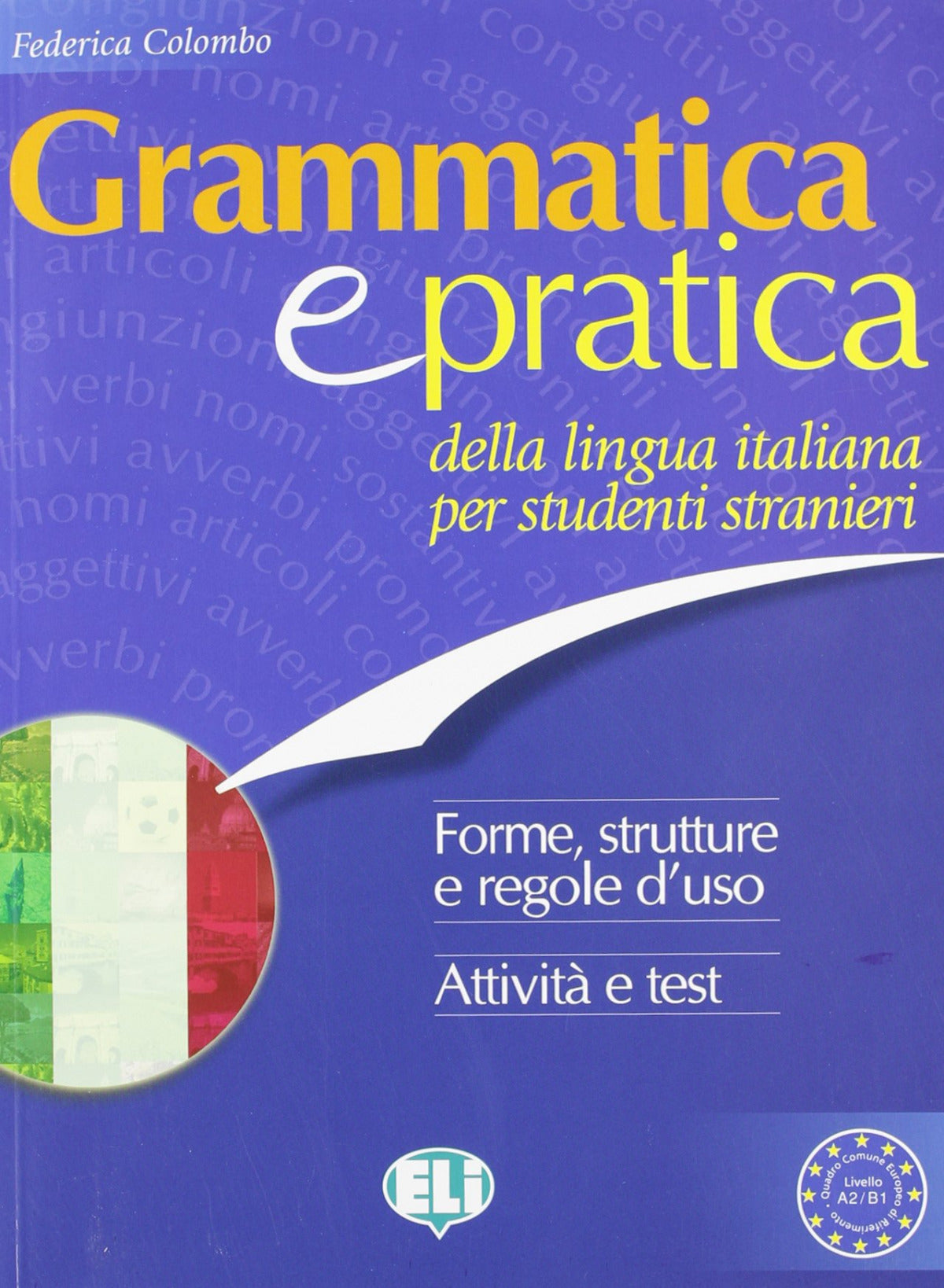 Grammatica e Pratica Della Lingua Italiana.(attivita e Test) Imagen principal del producto