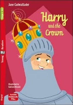 Yr4 - Harry And The Crown. Aa. Vv. ((Eli) European Language Instit) 9788853631572