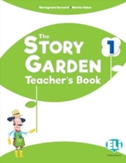 The Story Garden - Teacher's Book 1 (Eli) - 9788853632838