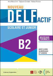 Nouveau Delf Actif Scolaire Et Junio B2 Imagen principal del producto