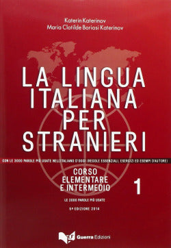 La Lingua Italiana Per Stranieri 1 Volume Primo (Guerra Edizioni) - 9788855705417