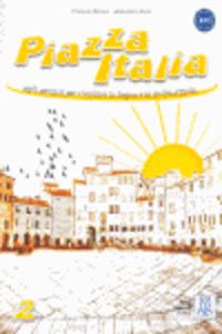 Piazza Italia 2. Libro Alumno. (B1-C1) (Alma Edizioni) - 9788861821002
