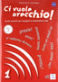 Ci Vuole Orecchio! 1.libr | ALMA EDIZIONI | 9788861821019