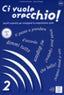 Ci Vuole Orecchio! 2. Lib | ALMA EDIZIONI | 9788861821040