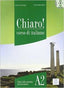 Chiaro A2 Libro Studente Ed Eserciziario SGELEN0SD (Sgel Texto) - 9788861821491