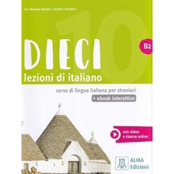 Dieci B2 +Ebook. Aa. Vv. (Alma Edizioni) 9788861826991