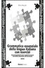 Grammatica Essenziale (solucionario)/italiano (Guerra Edizioni) - 9788877154552