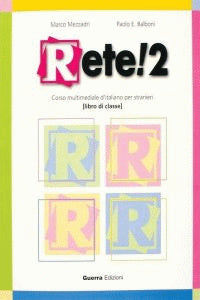 Rete 2.ALUMNO (metodo Italiano) (Guerra Edizioni) - 9788877155269
