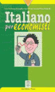 Italiano Per Economisti | ALMA EDIZIONI | 9788886440684