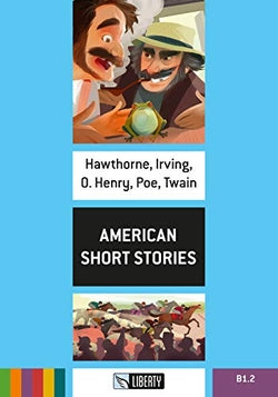 American Short Stories - Step Up B1.2. Aa. Vv. (Liberty Books) 9788899279608