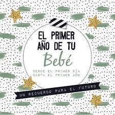 PRIMER AÑO DE TU BEBEEL - 9789463541626