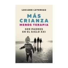 MAS CRIANZA MENOS TERAPIA - 9789501296709 Imagen principal del producto
