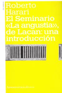 SEMINARIO LA ANGUSTIA DE LACAN | HARARI,ROBERTO | AMORRORTU EDITORES S,A, | 9789505181230 Imagen principal del producto