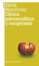 CLINICA PSICOANALITICA Y NEOGENESIS | BLEICHMAR,SILVIA | AMORRORTU EDITORES S,A, | 9789505181377 Imagen principal del producto