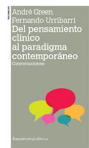 DEL PENSAMIENTO CLINICO AL PARADIGMA CONTEMPORANEO | GREEN,ANDRE | AMORRORTU EDITORES S,A, | 9789505182589 Imagen principal del producto